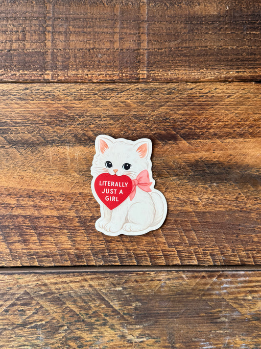 Literally Just A Girl - Sticker