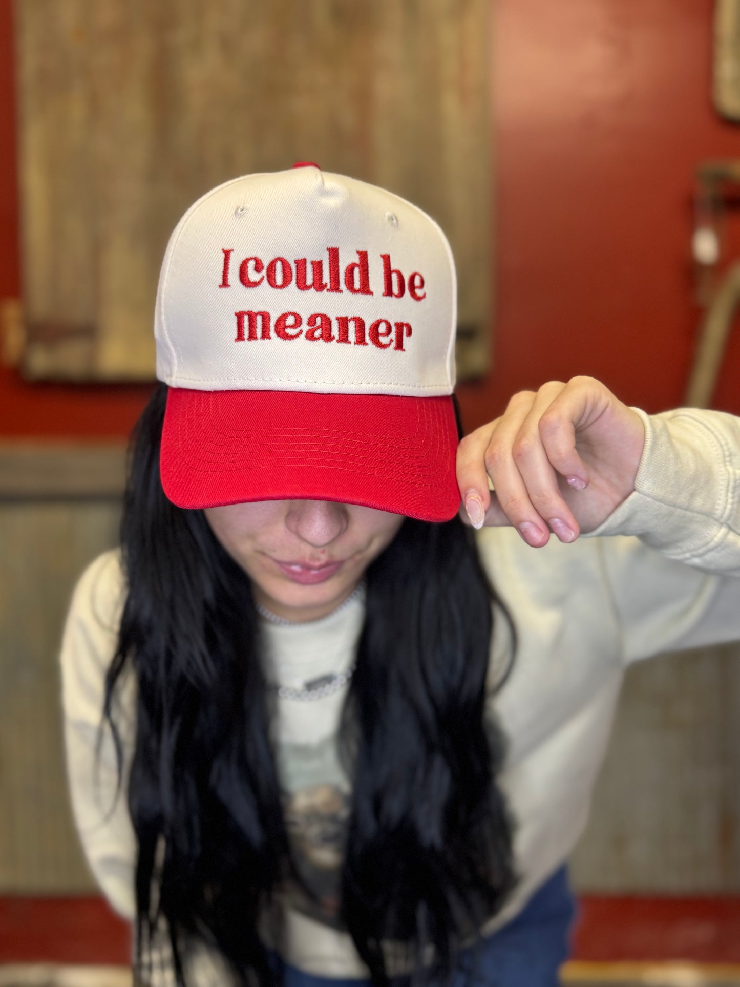 I Could Be Meaner Trucker Hat