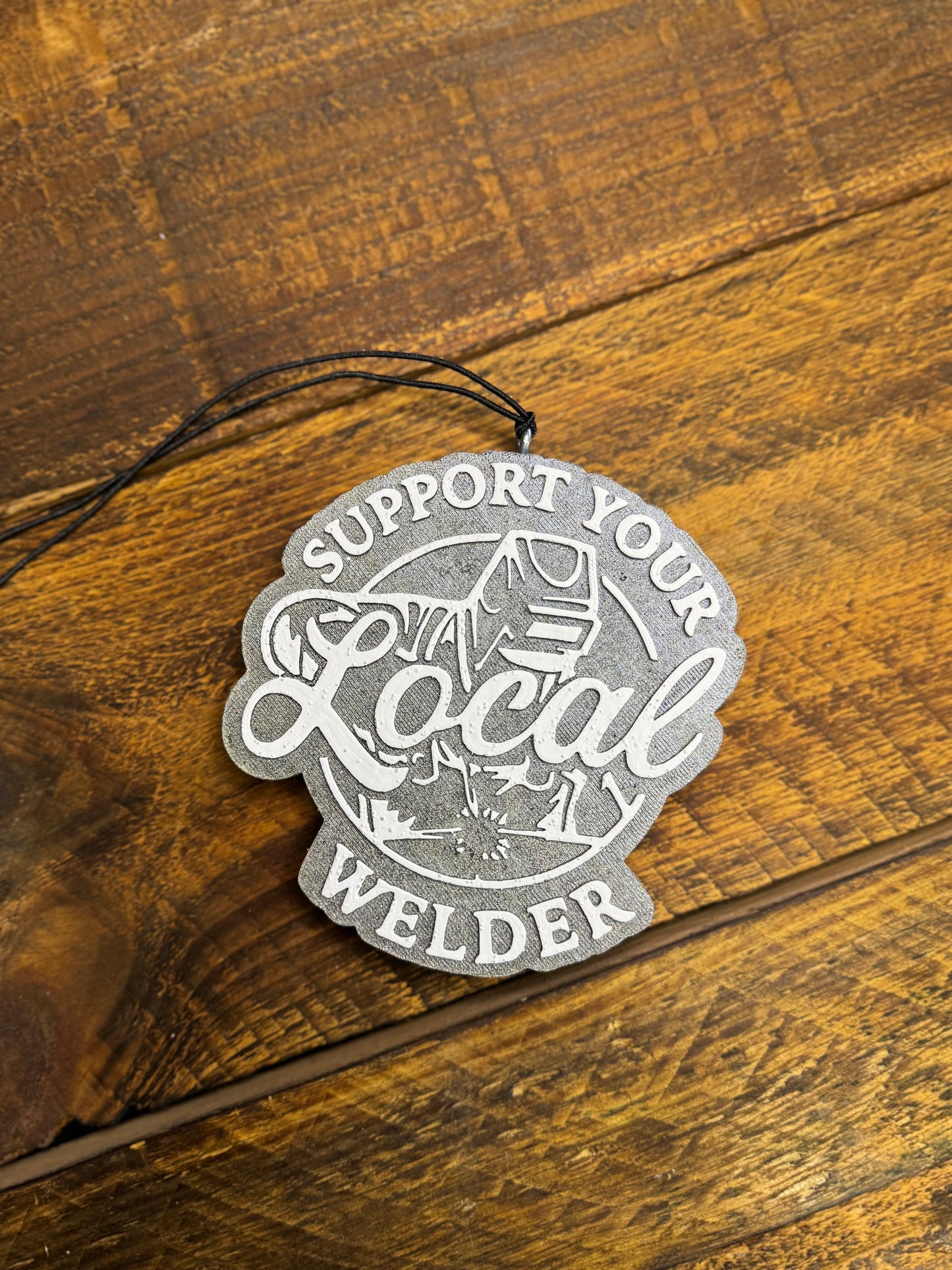 Support Your Local Welder Car Freshie