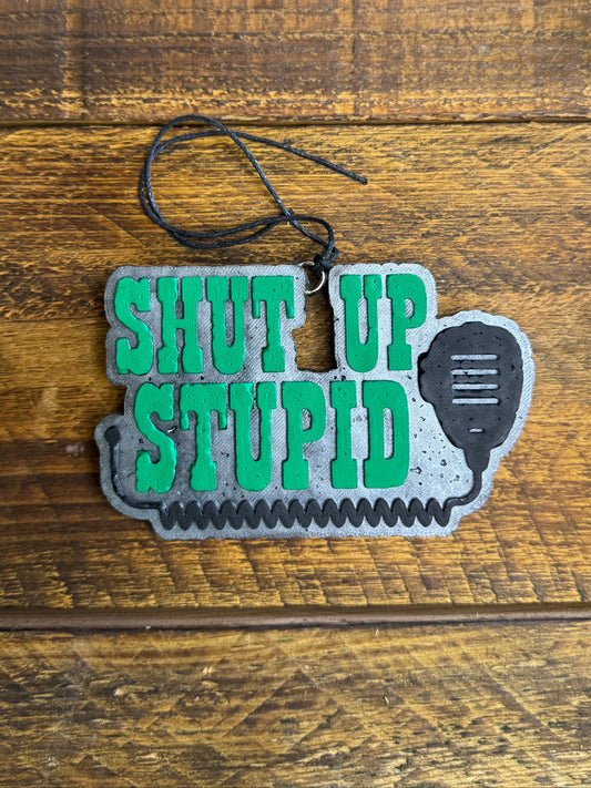 Shut Up Stupid Green Car Freshie